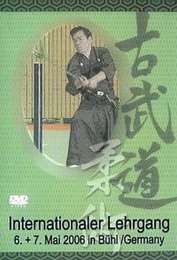 Int. Lehrgang Kobudo, Jujitsu 6.+7.Mai 2006 2 DVD's