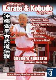 Okinawan Karate & Kobudo Legends Vol.3 Shugoro Nakazato Shorinkan Shorin Ryu